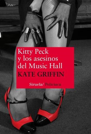KITTY PECK Y LOS ASESINOS DEL MUSIC HALL | 9788415937746 | GRIFFIN, KATE | Galatea Llibres | Llibreria online de Reus, Tarragona | Comprar llibres en català i castellà online