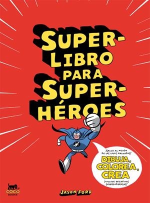 SUPERLIBRO PARA SUPERHÉROES | 9788494165214 | FORD, JASON | Galatea Llibres | Llibreria online de Reus, Tarragona | Comprar llibres en català i castellà online