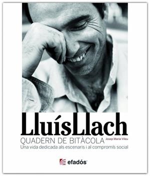 LLUIS LLACH. QUADERN DE BITÀCOLA | 9788415232636 | VILEU, JOSEP MARIA | Galatea Llibres | Librería online de Reus, Tarragona | Comprar libros en catalán y castellano online