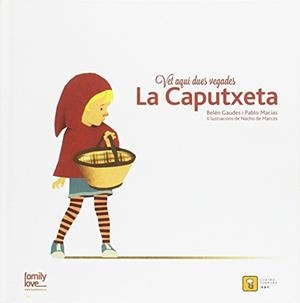 CAPUTXETA, VET AQUI DUES VEGADES... | 9788494209031 | GAUDES, BELEN | Galatea Llibres | Llibreria online de Reus, Tarragona | Comprar llibres en català i castellà online