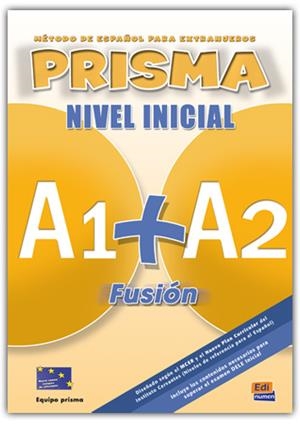 PRISMA A1+A2 FUSION NIVEL INICIAL ALUMNO + CD | 9788498480559 | VÁZQUEZ FERNÁNDEZ, RUTH/BUESO FERNÁNDEZ, ISABEL/RUIZ DE GAUNA MORENO, MARÍA/PARDO DÍAZ, MARÍA ISABEL | Galatea Llibres | Llibreria online de Reus, Tarragona | Comprar llibres en català i castellà online
