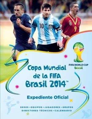 COPA MUNDIAL DE LA FIFA BRASIL 2014. EXPEDIENTE OFICIAL | 9786071131140 | Galatea Llibres | Librería online de Reus, Tarragona | Comprar libros en catalán y castellano online