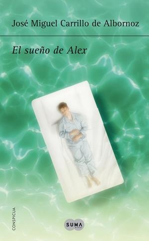EL SUEÑO DE ALEX | 9788483656518 | CARRILLO DE ALBORNOZ, JOSÉ MIGUEL | Galatea Llibres | Llibreria online de Reus, Tarragona | Comprar llibres en català i castellà online