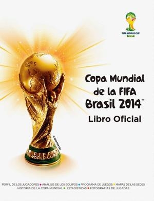 COPA MUNDIAL DE LA FIFA BRASIL 2014. LIBRO OFICIAL | 9786071131171 | Galatea Llibres | Librería online de Reus, Tarragona | Comprar libros en catalán y castellano online