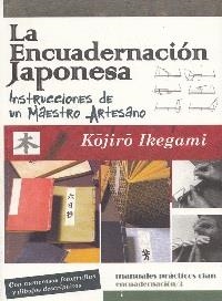 LA ENCUADERNACIÓN JAPONESA | 9788496745889 | IKEGAMI, KÖJIRÖ | Galatea Llibres | Llibreria online de Reus, Tarragona | Comprar llibres en català i castellà online