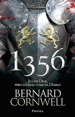 1356. ID CON DIOS PERO LUCHAD COMO EL DIABLO | 9788415433460 | CORNWELL, BERNARD | Galatea Llibres | Librería online de Reus, Tarragona | Comprar libros en catalán y castellano online