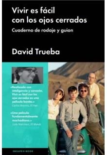 VIVIR ES FÁCIL CON LOS OJOS CERRADOS (CUADERNO DE RODAJE Y GUION) | 9788415996330 | TRUEBA, DAVID | Galatea Llibres | Llibreria online de Reus, Tarragona | Comprar llibres en català i castellà online