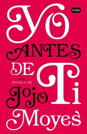 YO ANTES DE TI | 9788483655931 | MOYES, JOJO | Galatea Llibres | Llibreria online de Reus, Tarragona | Comprar llibres en català i castellà online