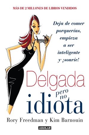 DELGADA PERO NO IDIOTA | 9788403014176 | FREEDMAN, RORY/BARNOUIN, KIM | Galatea Llibres | Librería online de Reus, Tarragona | Comprar libros en catalán y castellano online