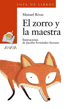 EL ZORRO Y LA MAESTRA | 9788467862324 | RIVAS, MANUEL | Galatea Llibres | Llibreria online de Reus, Tarragona | Comprar llibres en català i castellà online