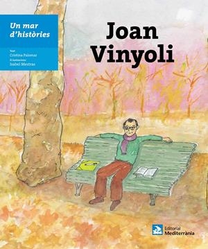 JOAN VINYOLI (UN MAR D'HISTÒRIES) | 9788499792545 | PALOMAR I MARQUÈS, CRISTINA | Galatea Llibres | Librería online de Reus, Tarragona | Comprar libros en catalán y castellano online