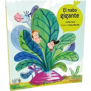EL NABO GIGANTE | 9788494175770 | CANO, CARLES; BARCELÓ, CÉSAR | Galatea Llibres | Llibreria online de Reus, Tarragona | Comprar llibres en català i castellà online