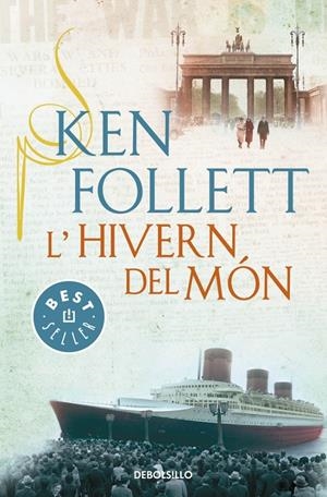 L'HIVERN DEL MÓN | 9788490328163 | FOLLETT, KEN | Galatea Llibres | Librería online de Reus, Tarragona | Comprar libros en catalán y castellano online