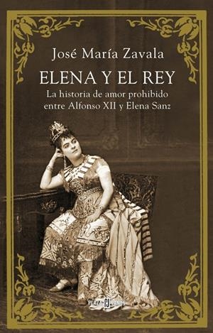 ELENA Y EL REY | 9788401347955 | ZAVALA, JOSE MARIA | Galatea Llibres | Llibreria online de Reus, Tarragona | Comprar llibres en català i castellà online