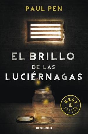 EL BRILLO DE LAS LUCIÉRNAGAS | 9788490328224 | PEN, PAUL | Galatea Llibres | Llibreria online de Reus, Tarragona | Comprar llibres en català i castellà online