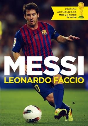 LEO MESSI | 9788499924489 | FACCIO, LEONARDO | Galatea Llibres | Llibreria online de Reus, Tarragona | Comprar llibres en català i castellà online