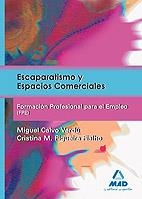 ESCAPARATISMO Y ESPACIOS COMERCIALES | 9788467647921 | CALVO VERDU, MIGUEL/FIGUEIRA FIALHO, CRISTINA MARÍA | Galatea Llibres | Librería online de Reus, Tarragona | Comprar libros en catalán y castellano online