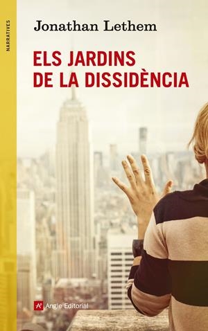 ELS JARDINS DE LA DISSIDÈNCIA | 9788416139019 | LETHEM, JONATHAN | Galatea Llibres | Llibreria online de Reus, Tarragona | Comprar llibres en català i castellà online
