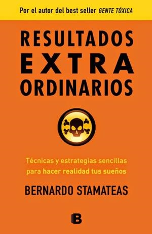 RESULTADOS EXTRAORDINARIOS | 9788466654883 | STAMATEAS, BERNARDO | Galatea Llibres | Librería online de Reus, Tarragona | Comprar libros en catalán y castellano online
