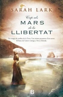 CAP ALS MARS DE LA LLIBERTAT (SAGA KAURI 1) | 9788466654920 | LARK, SARAH | Galatea Llibres | Librería online de Reus, Tarragona | Comprar libros en catalán y castellano online