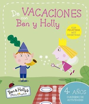 DE VACACIONES CON BEN Y HOLLY 4 AÑOS | 9788437200668 | Galatea Llibres | Librería online de Reus, Tarragona | Comprar libros en catalán y castellano online