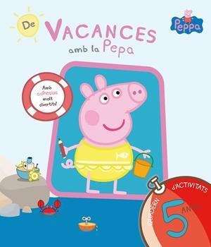 DE VACANCES AMB LA PEPA QUADERN D'ACTIVITATS 5 ANYS | 9788437200712 | Galatea Llibres | Librería online de Reus, Tarragona | Comprar libros en catalán y castellano online