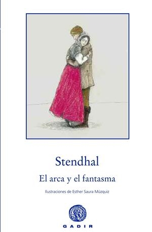 EL ARCA Y EL FANTASMA | 9788494244339 | STENDHAL | Galatea Llibres | Llibreria online de Reus, Tarragona | Comprar llibres en català i castellà online