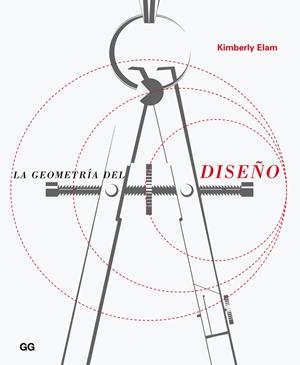 LA GEOMETRÍA DEL DISEÑO | 9788425226380 | ELAM, KIMBERLY | Galatea Llibres | Llibreria online de Reus, Tarragona | Comprar llibres en català i castellà online