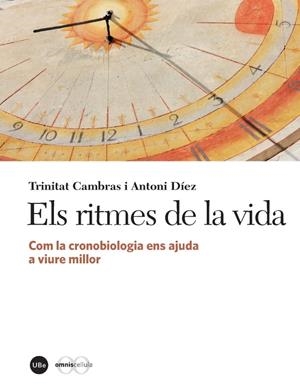 ELS RITMES DE LA VIDA | 9788447537983 | CAMBRAS RIU, TRINITAT/DÍEZ NOGUERA, ANTONI | Galatea Llibres | Llibreria online de Reus, Tarragona | Comprar llibres en català i castellà online