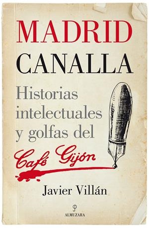 MADRID CANALLA | 9788416100170 | VILLÁN ZAPATERO, JAVIER | Galatea Llibres | Llibreria online de Reus, Tarragona | Comprar llibres en català i castellà online