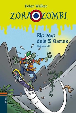 ELS REIS DELS Z GAMES. ZONA ZOMBI 8 | 9788447927340 | VENDRELL CORRONS, ÒSCAR | Galatea Llibres | Librería online de Reus, Tarragona | Comprar libros en catalán y castellano online