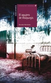 EL AGUJERO DE WALPURGIS | 9788426391506 | MENENDEZ, RONALDO | Galatea Llibres | Llibreria online de Reus, Tarragona | Comprar llibres en català i castellà online