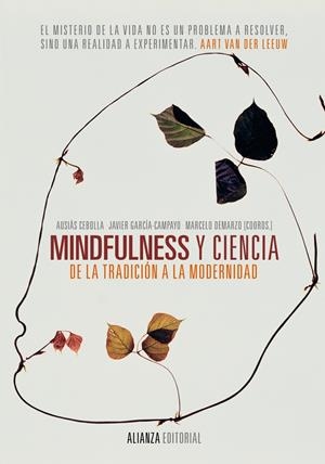 MINDFULNESS Y CIENCIA. DE LA TRADICIÓN A LA MODERNIDAD | 9788420688213 | CEBOLLA, AUSIÀS/GARCÍA-CAMPAYO, JAVIER/DEMARZO, MARCELO | Galatea Llibres | Llibreria online de Reus, Tarragona | Comprar llibres en català i castellà online