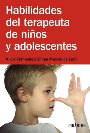 HABILIDADES DEL TERAPEUTA DE NIÑOS Y ADOLESCENTES | 9788436831597 | FERNÁNDEZ-ZÚÑIGA, ALICIA | Galatea Llibres | Librería online de Reus, Tarragona | Comprar libros en catalán y castellano online
