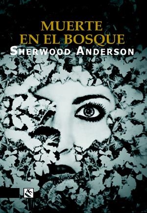 MUERTE EN EL BOSQUE | 9788494100673 | ANDERSON, SHERWOOD | Galatea Llibres | Llibreria online de Reus, Tarragona | Comprar llibres en català i castellà online