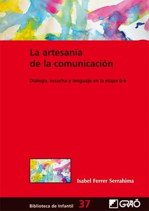 LA ARTESANIA DE LA COMUNICACIÓN | 9788499804521 | FERRER SERRAHIMA, ISABEL | Galatea Llibres | Librería online de Reus, Tarragona | Comprar libros en catalán y castellano online