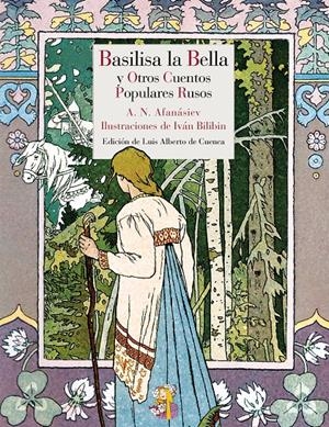 BASILISA LA BELLA Y OTROS CUENTOS POPULARES RUSOS | 9788415973126 | AFANÁSIEV, ALEKSANDR NIKOLÁYEVICH | Galatea Llibres | Librería online de Reus, Tarragona | Comprar libros en catalán y castellano online
