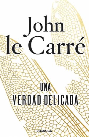 UNA VERDAD DELICADA | 9788490622957 | LE CARRE, JOHN | Galatea Llibres | Librería online de Reus, Tarragona | Comprar libros en catalán y castellano online