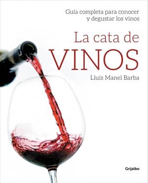 LA CATA DE VINOS | 9788415989509 | BARBA, LLUIS MANEL | Galatea Llibres | Llibreria online de Reus, Tarragona | Comprar llibres en català i castellà online