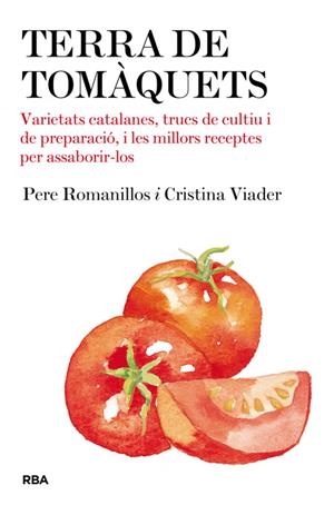 TERRA DE TOMÀQUETS | 9788482646428 | ROMANILLOS, PERE Y CRISTINA VIADER | Galatea Llibres | Llibreria online de Reus, Tarragona | Comprar llibres en català i castellà online