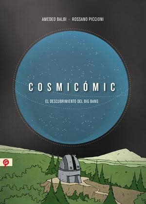 COSMICOMIC | 9788416131068 | BALBI, AMEDEO/PICCIONI, ROSSANO | Galatea Llibres | Llibreria online de Reus, Tarragona | Comprar llibres en català i castellà online