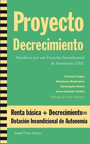 PROYECTO DECRECIMIENTO | 9788498885804 | LIEGEY, VICENT/MADELAINE, STÉPHANE/ONDET, CHRISTOPHE/VEILLOT, ANNE-ISABELLE/DESAZKUNDEA | Galatea Llibres | Librería online de Reus, Tarragona | Comprar libros en catalán y castellano online