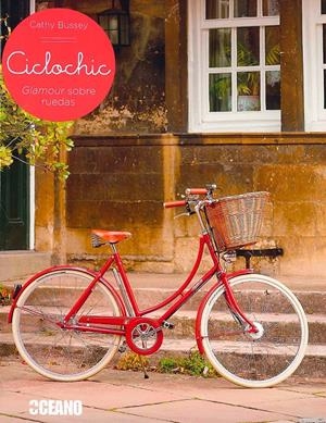 CICLOCHIC | 9788475568614 | BUSSEY, CATHY | Galatea Llibres | Llibreria online de Reus, Tarragona | Comprar llibres en català i castellà online