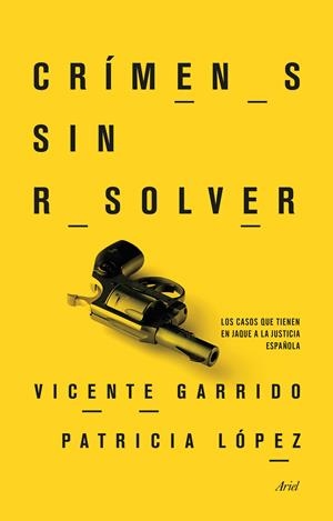 CRÍMENES SIN RESOLVER | 9788434417793 | GARRIDO GENOVÉS, VICENTE/PATRICIA LÓPEZ LUCIO | Galatea Llibres | Llibreria online de Reus, Tarragona | Comprar llibres en català i castellà online