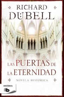 LAS PUERTAS DE LA ETERNIDAD | 9788498729559 | DUBELL, RICHARD | Galatea Llibres | Librería online de Reus, Tarragona | Comprar libros en catalán y castellano online