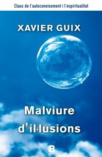 MALVIURE D'IL.LUSIONS | 9788466655125 | GUIX, XAVIER | Galatea Llibres | Llibreria online de Reus, Tarragona | Comprar llibres en català i castellà online