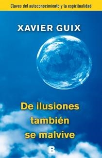 DE ILUSIONES TAMBIÉN SE MALVIVE | 9788466655118 | GUIX, XAVIER | Galatea Llibres | Llibreria online de Reus, Tarragona | Comprar llibres en català i castellà online