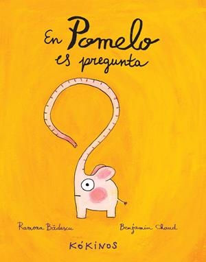 EN POMELO ES PREGUNTA | 9788494176555 | BÂDESCU, RAMONA | Galatea Llibres | Llibreria online de Reus, Tarragona | Comprar llibres en català i castellà online