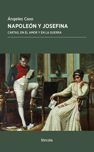 NAPOLEÓN Y JOSEFINA | 9788415174967 | CASO, ÁNGELES/BONAPARTE, NAPOLEÓN | Galatea Llibres | Librería online de Reus, Tarragona | Comprar libros en catalán y castellano online