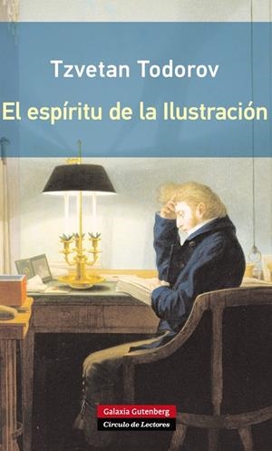 EL ESPÍRITU DE LA ILUSTRACIÓN | 9788416072248 | TODOROV, TZVETAN | Galatea Llibres | Librería online de Reus, Tarragona | Comprar libros en catalán y castellano online